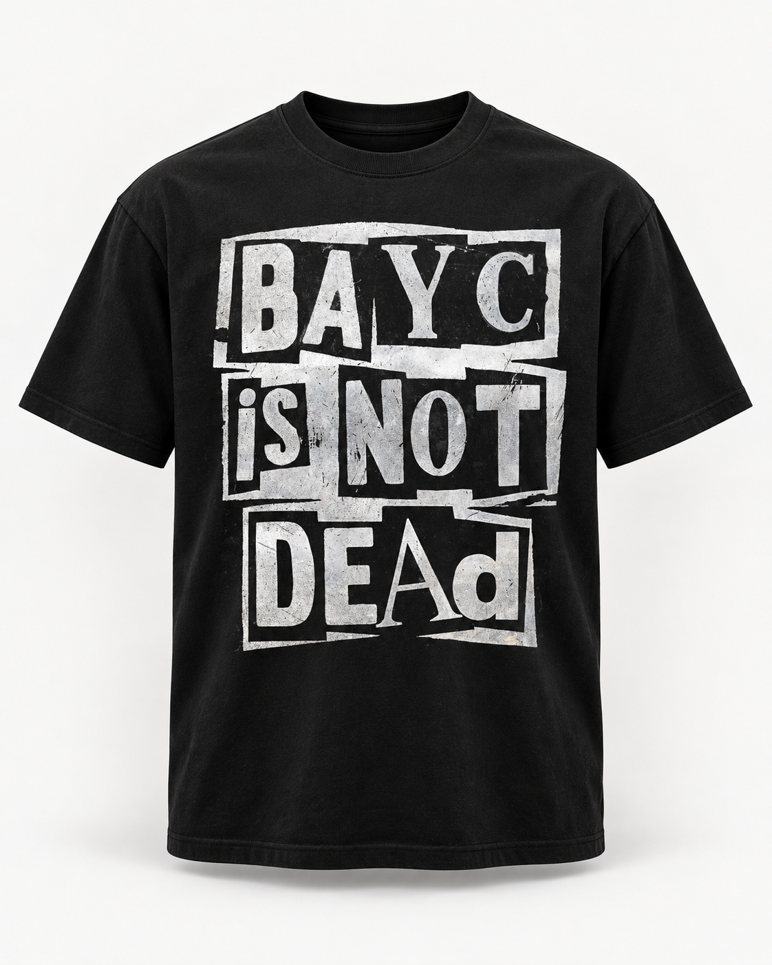 Black shirt with distressed white lettering reading “BAYC is not dead.”